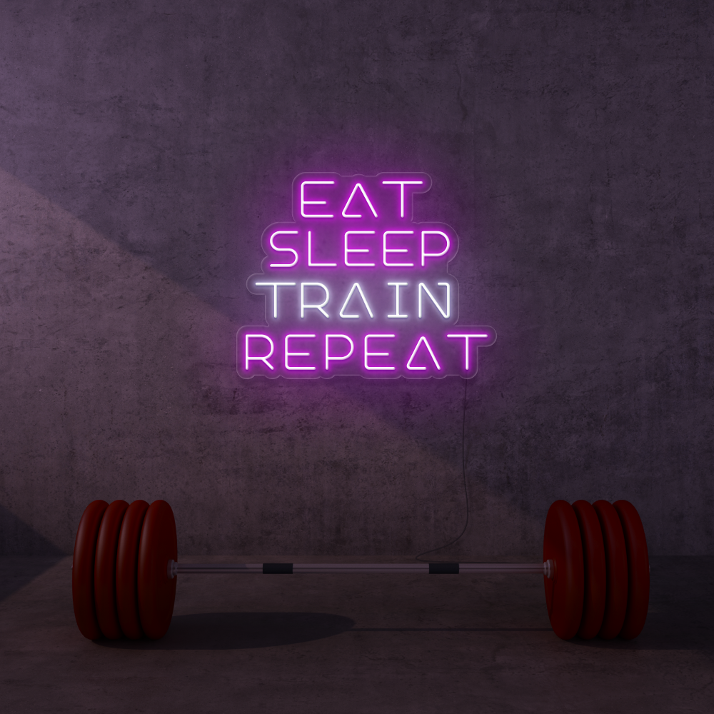 Eat Sleep Train Repeat Neon Sign